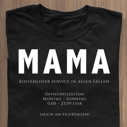 MAMA - Kostenloser Service in allen Fällen T-Shirt schwarz